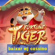 baixar wj cassino